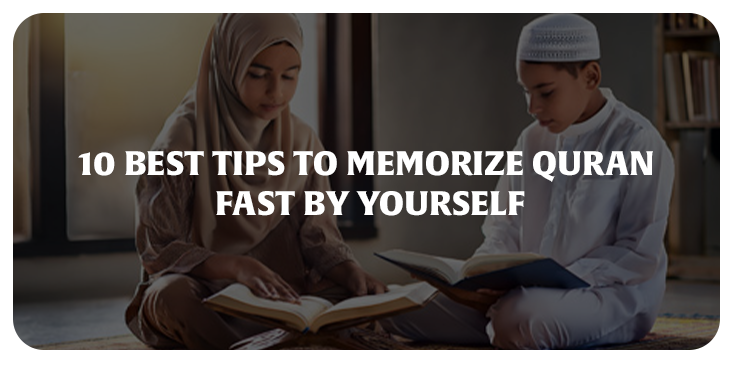 Tips to Memorize Quran